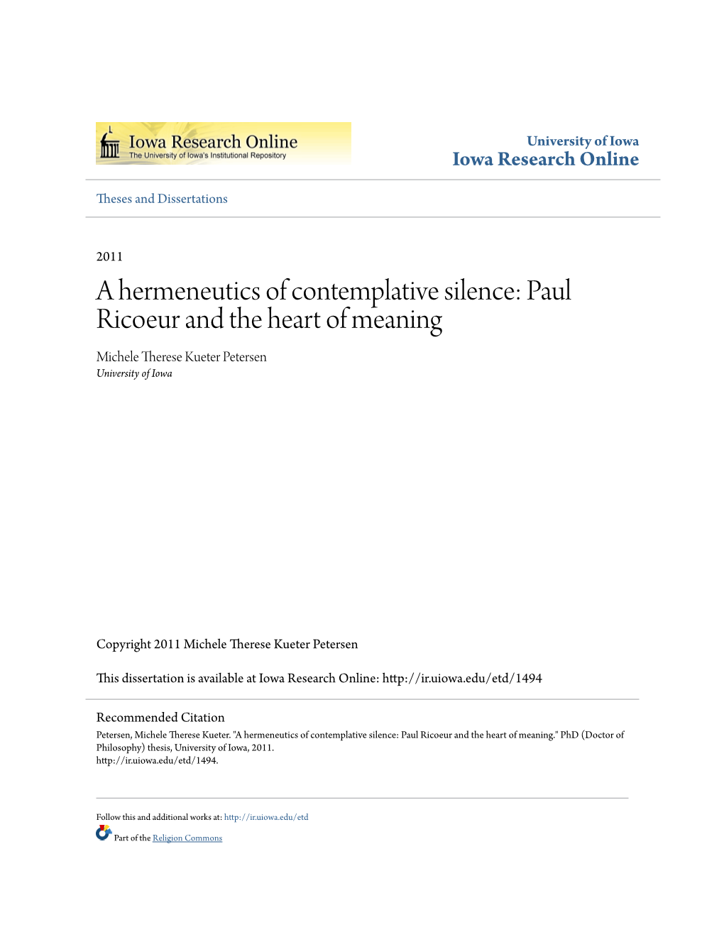 A Hermeneutics of Contemplative Silence: Paul Ricoeur and the Heart of Meaning Michele Therese Kueter Petersen University of Iowa