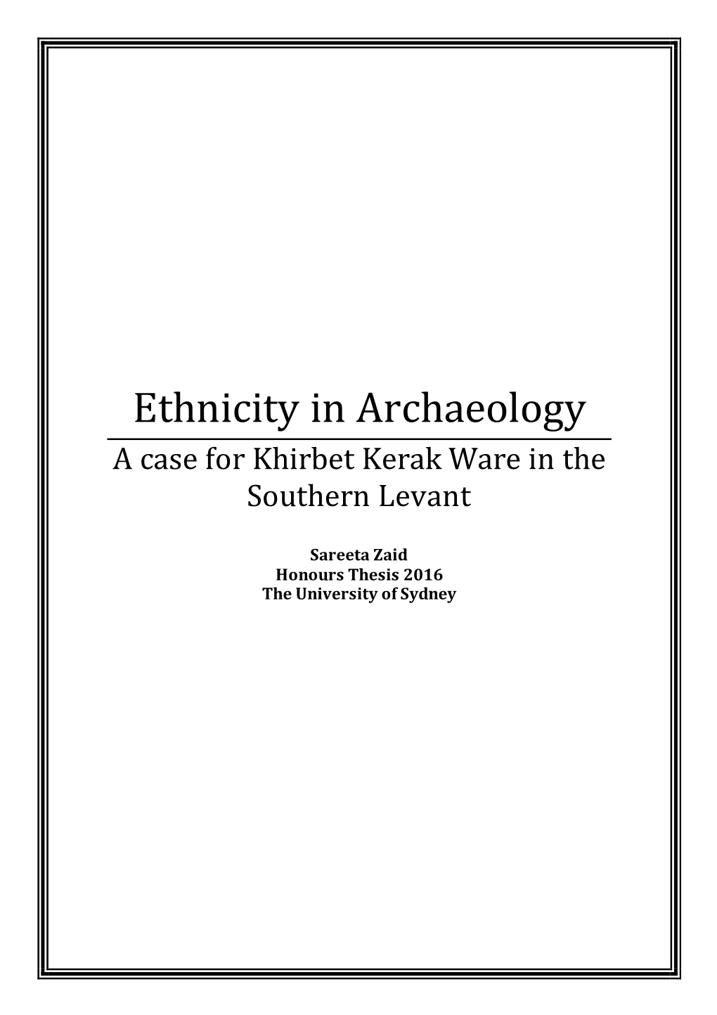 Ethnicity in Archaeology a Case for Khirbet Kerak Ware in the Southern Levant