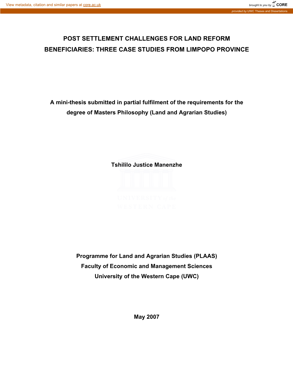 Post Settlement Challenges for Land Reform Beneficiaries: Three Case Studies from Limpopo Province’ Is My Own Work