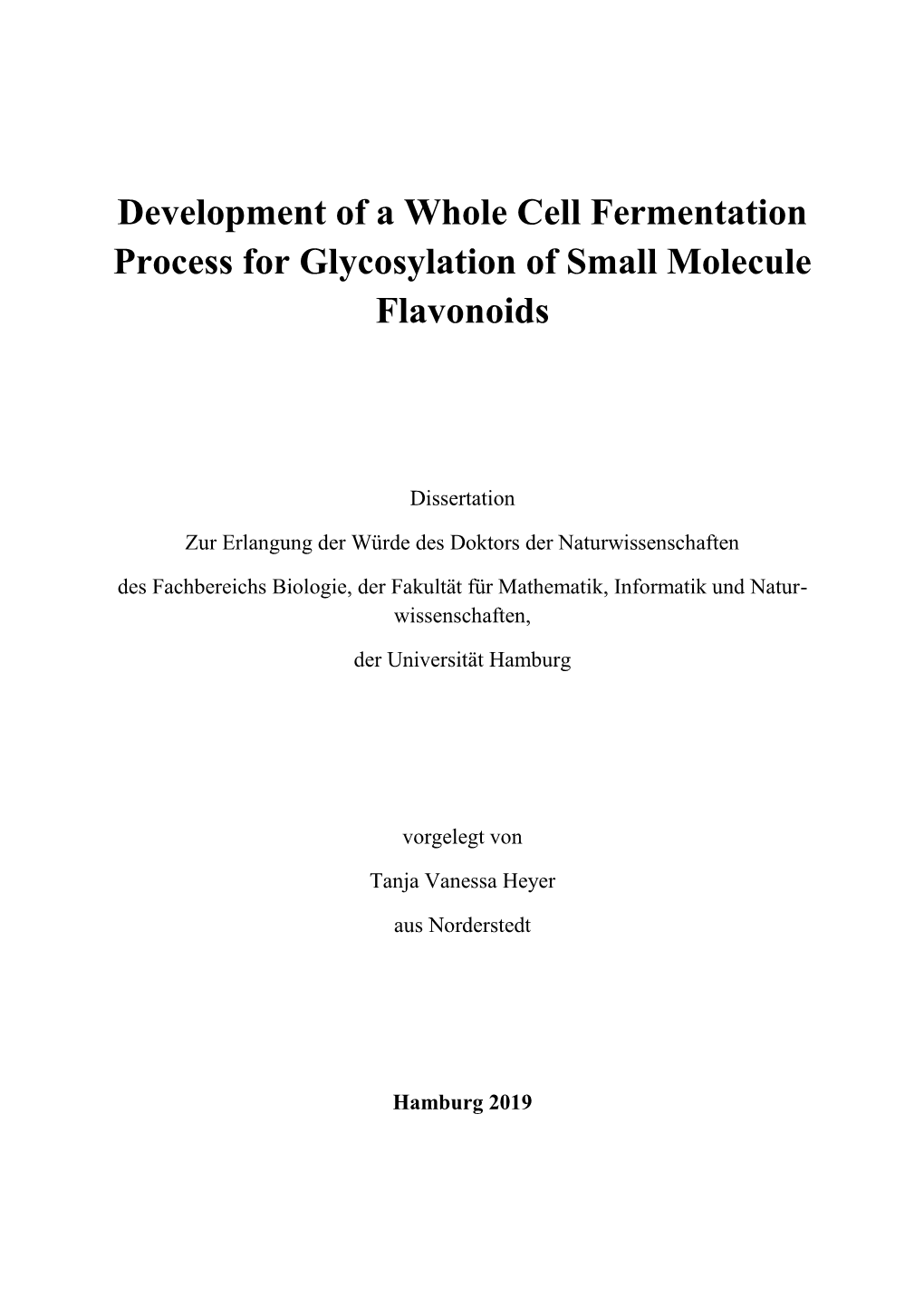 Development of a Whole Cell Fermentation Process for Glycosylation of Small Molecule Flavonoids