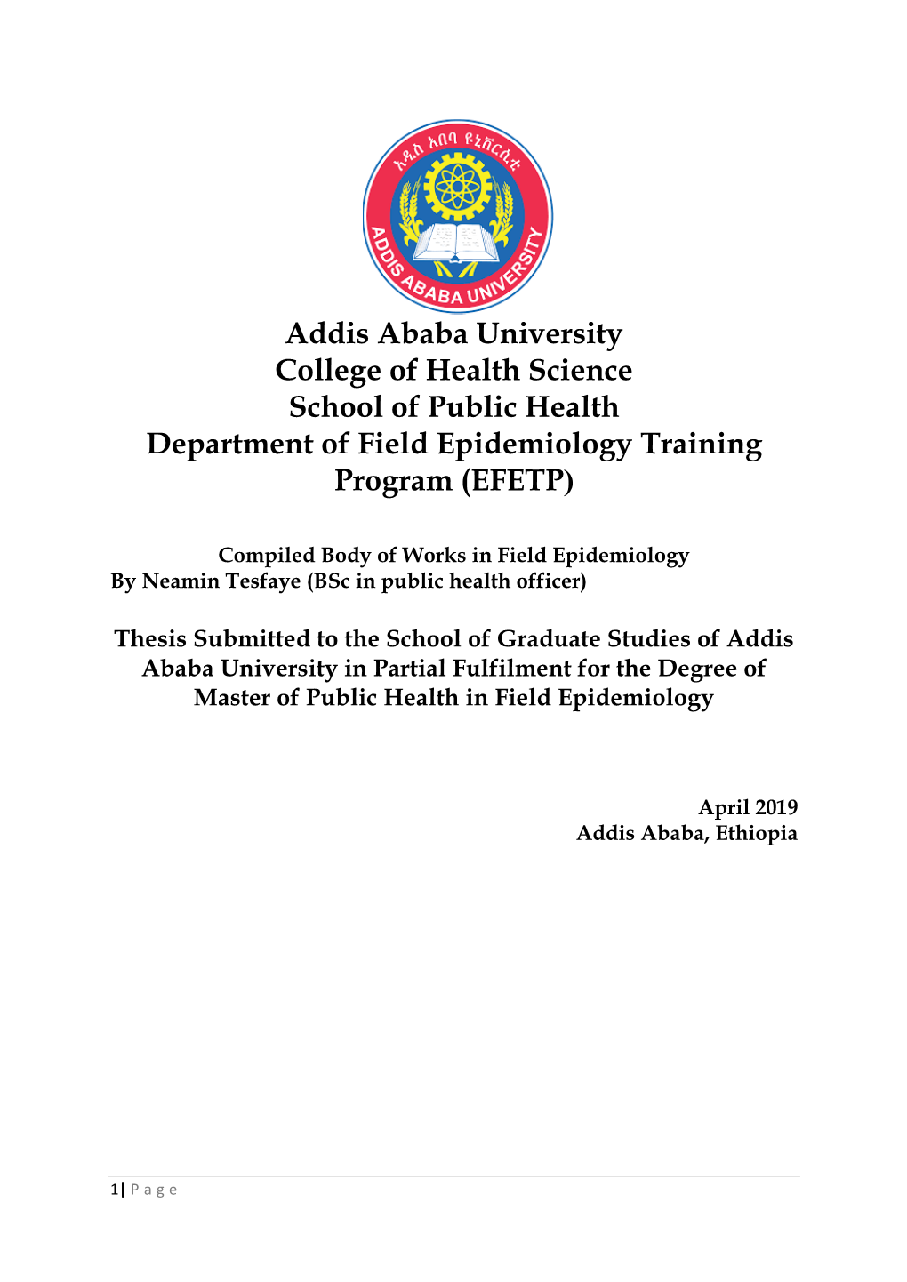 Addis Ababa University College of Health Science School of Public Health Department of Field Epidemiology Training Program (EFETP)