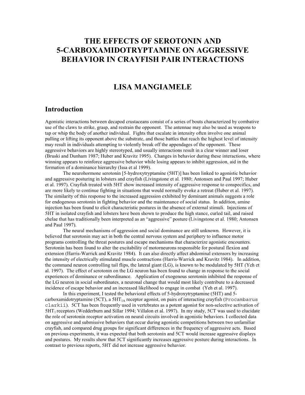 The Effects of Serotonin and 5-Carboxamidotryptamine on Aggressive Behavior in Crayfish Pair Interactions