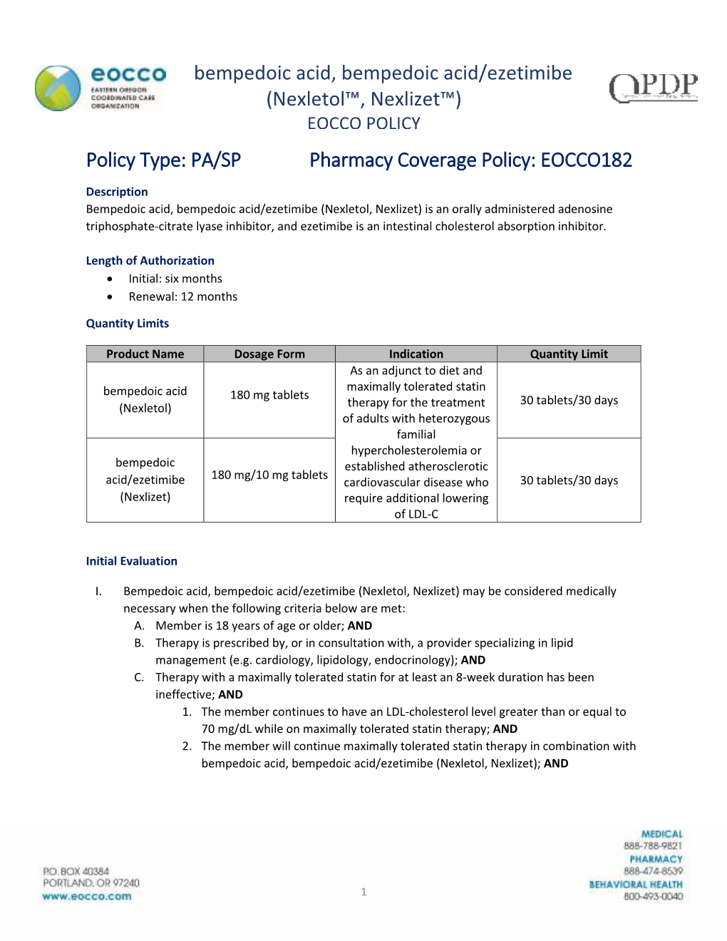 Bempedoic Acid, Bempedoic Acid/Ezetimibe (Nexletol™, Nexlizet™) EOCCO POLICY Policy Type: PA/SP Pharmacy Coverage Policy: EOCCO182