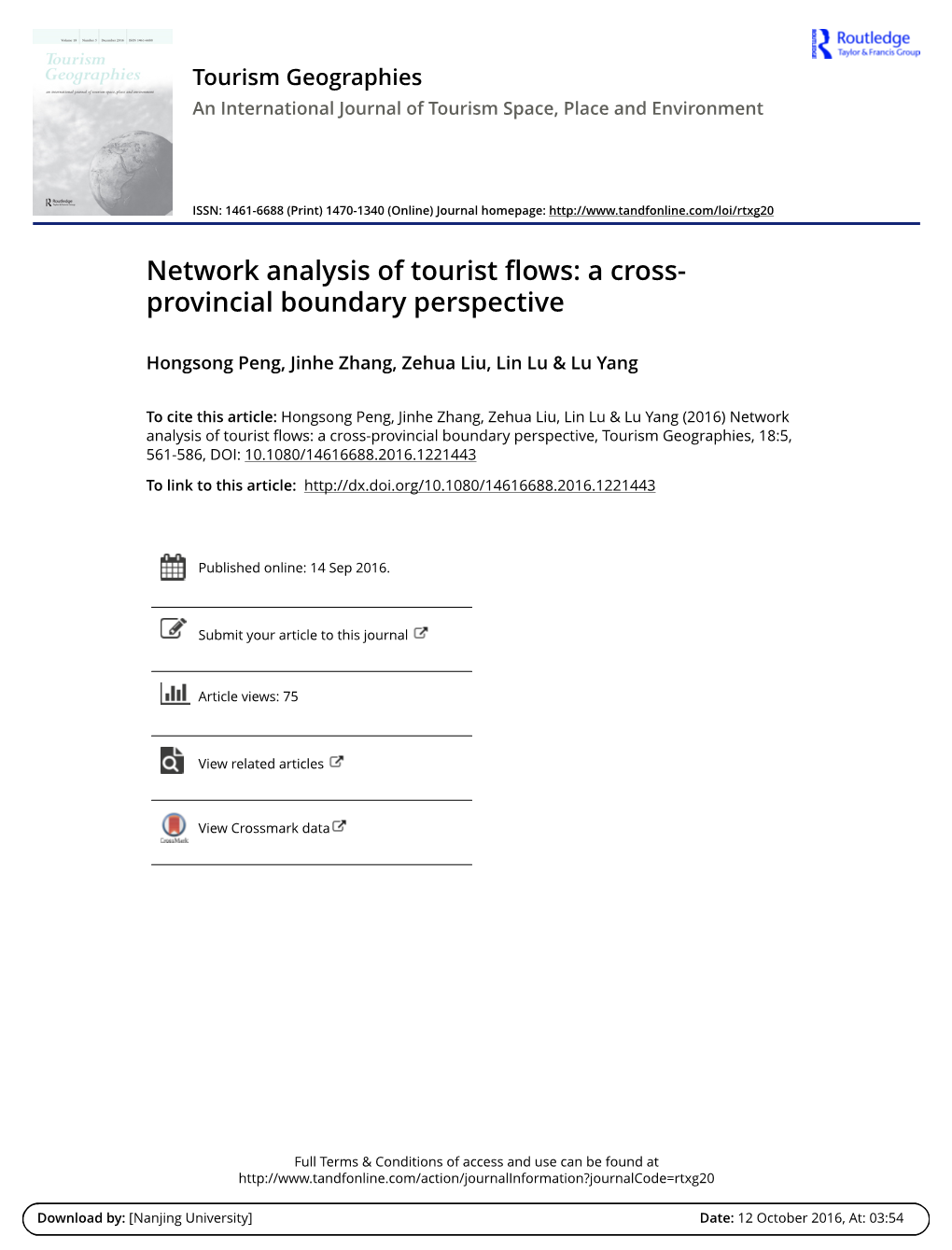 Network Analysis of Tourist Flows: a Cross-Provincial Boundary Perspective, Tourism Geographies, 18:5, 561-586, DOI: 10.1080/14616688.2016.1221443