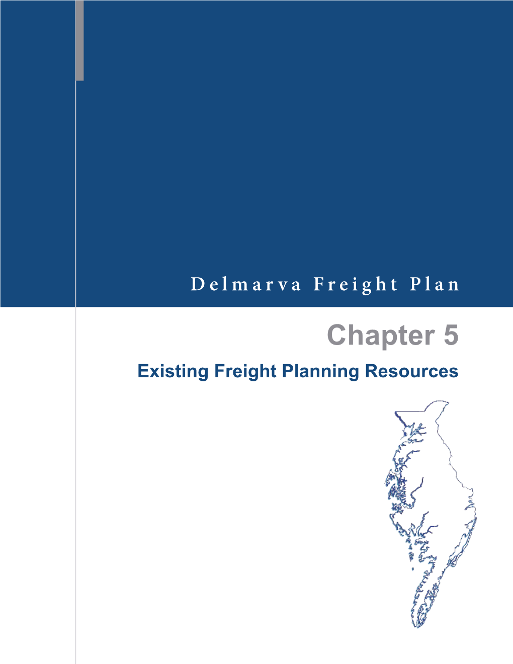 Chapter 5 – Existing Freight Programs & Coordination