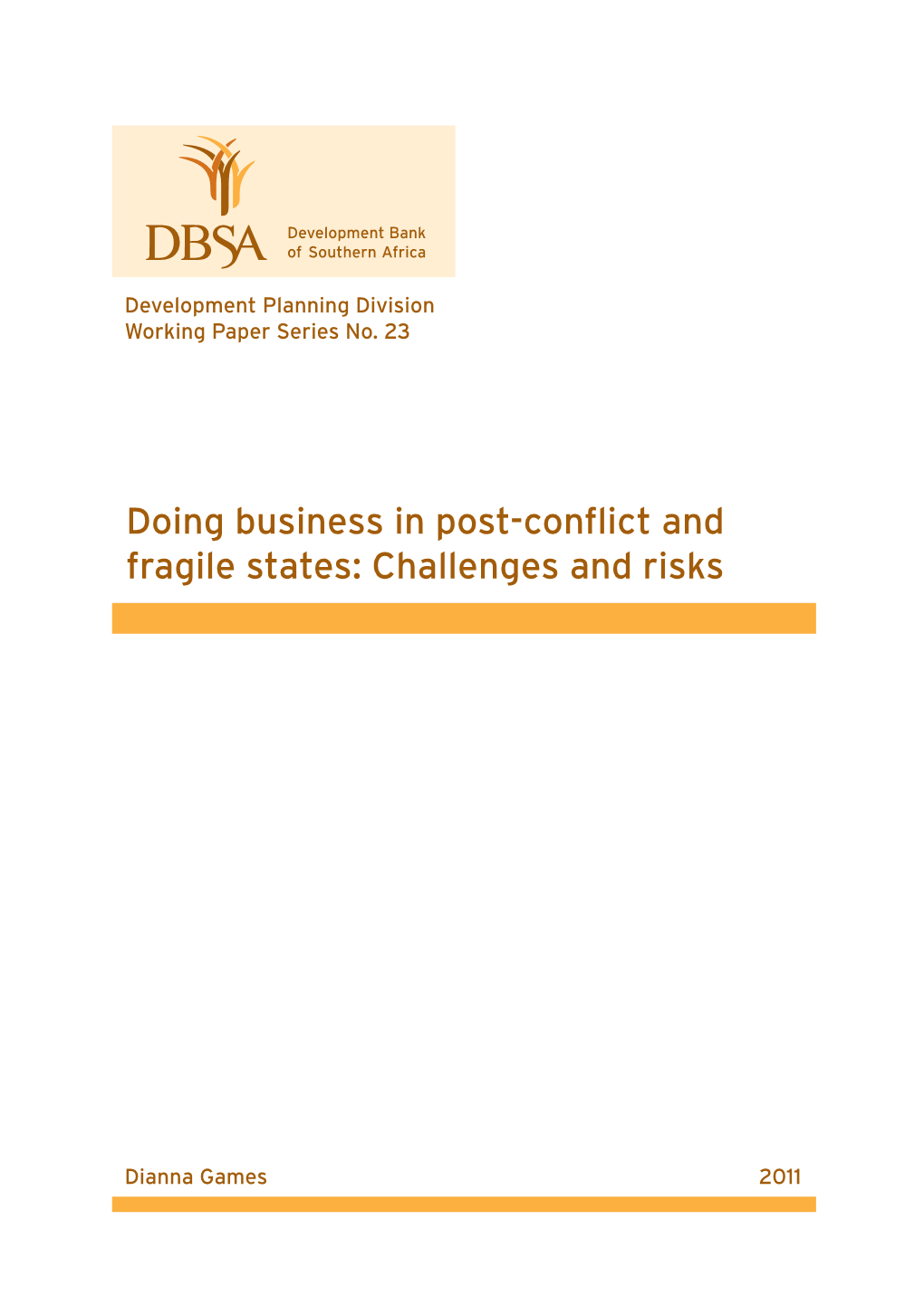 Doing Business in Post-Conflict and Fragile States: Challenges and Risks