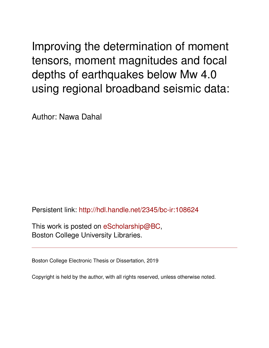 Improving the Determination of Moment Tensors, Moment Magnitudes and Focal Depths of Earthquakes Below Mw 4.0 Using Regional Broadband Seismic Data