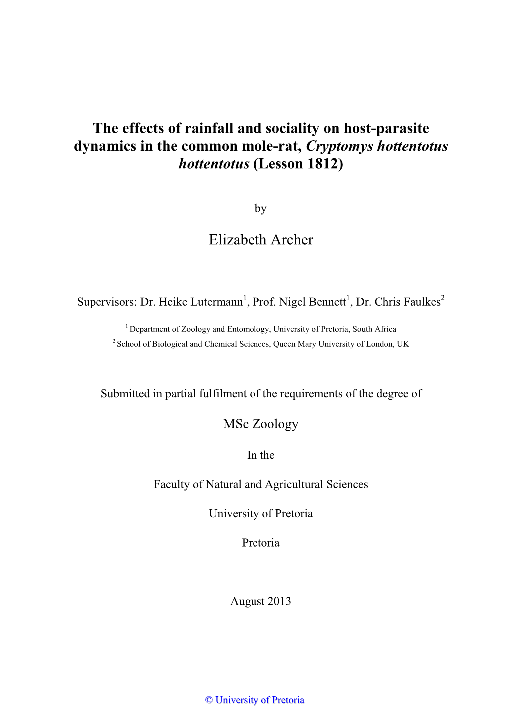 The Effects of Rainfall and Sociality on Host-Parasite Dynamics in the Common Mole-Rat, Cryptomys Hottentotus Hottentotus (Lesson 1812)