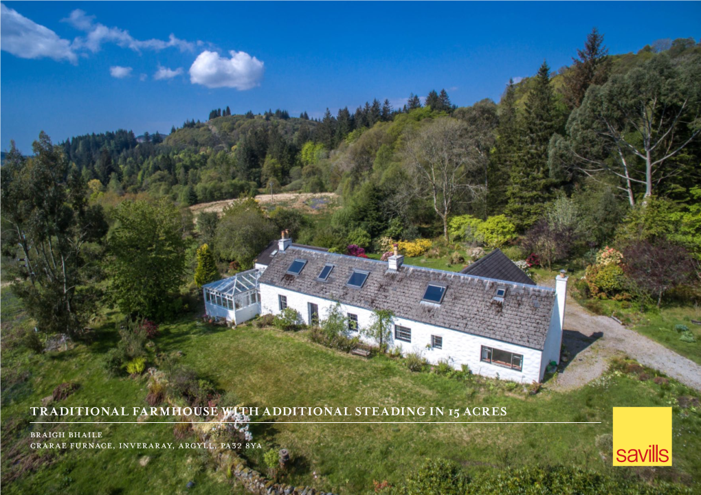 Traditional Farmhouse with Additional Steading in 15 Acres
