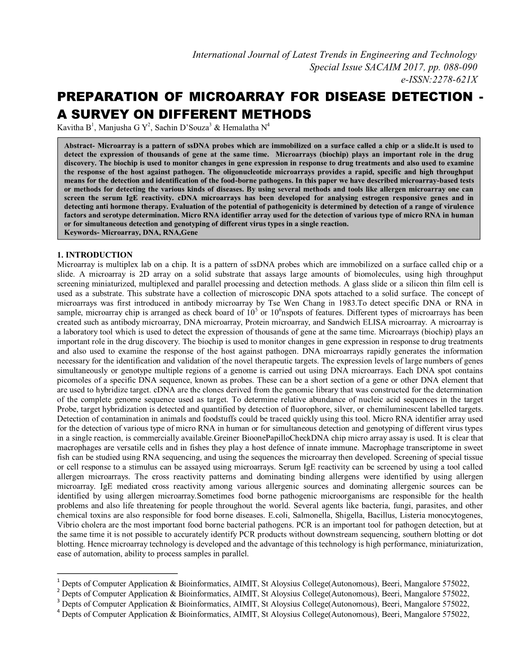 PREPARATION of MICROARRAY for DISEASE DETECTION - a SURVEY on DIFFERENT METHODS Kavitha B1, Manjusha G Y2, Sachin D’Souza3 & Hemalatha N4