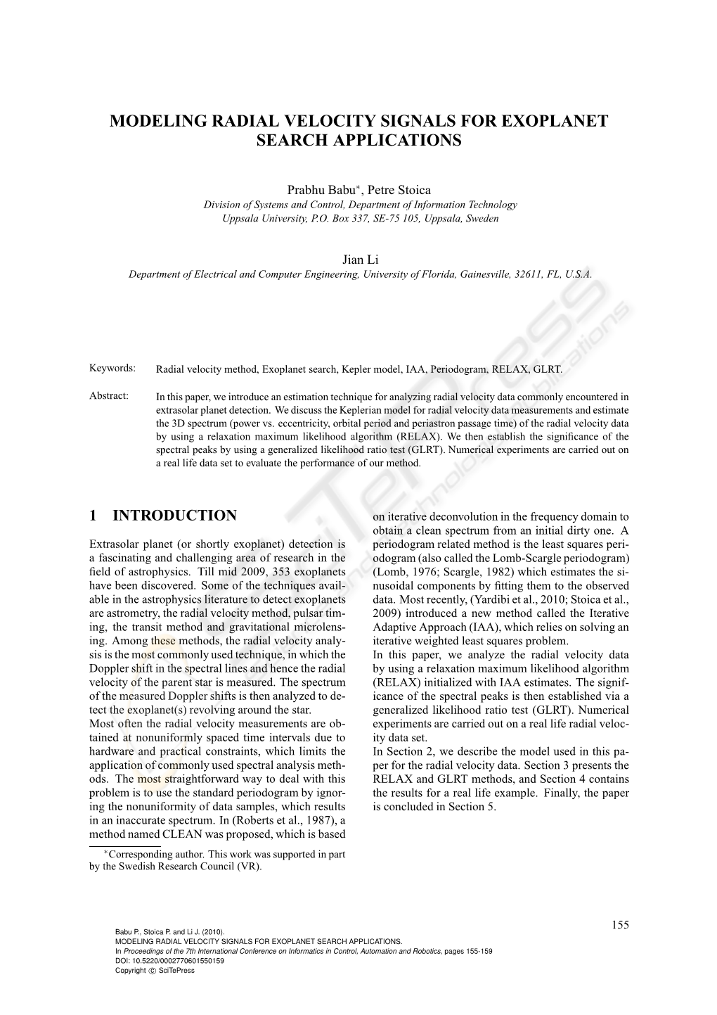 Modeling Radial Velocity Signals for Exoplanet Search Applications