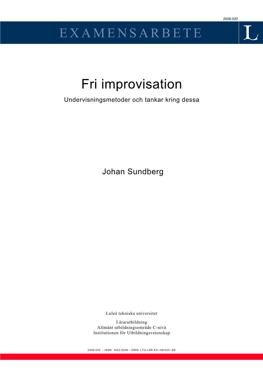 Fri Improvisation Undervisningsmetoder Och Tankar Kring Dessa