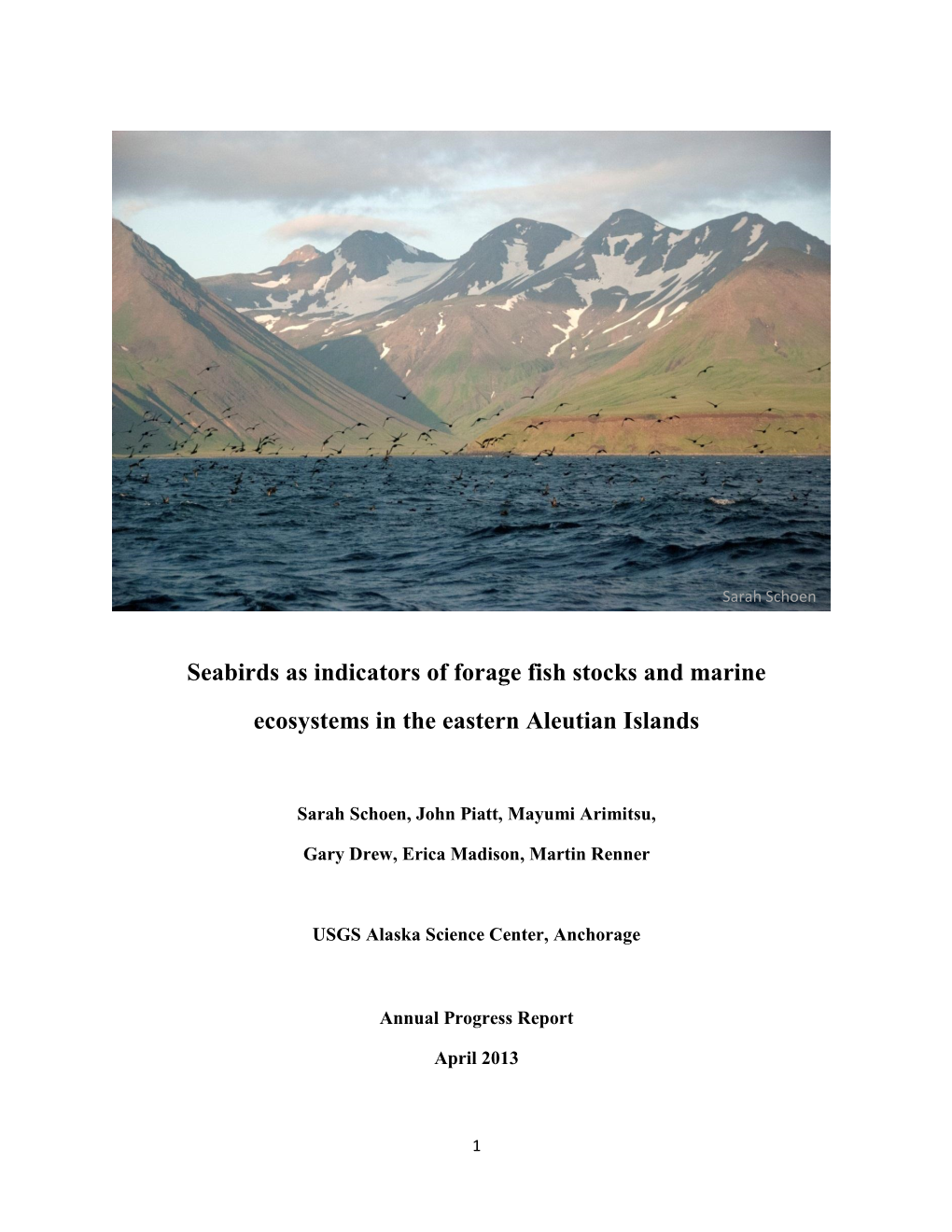 Seabirds As Indicators of Forage Fish Stocks and Marine Ecosystems in the Eastern Aleutian Islands