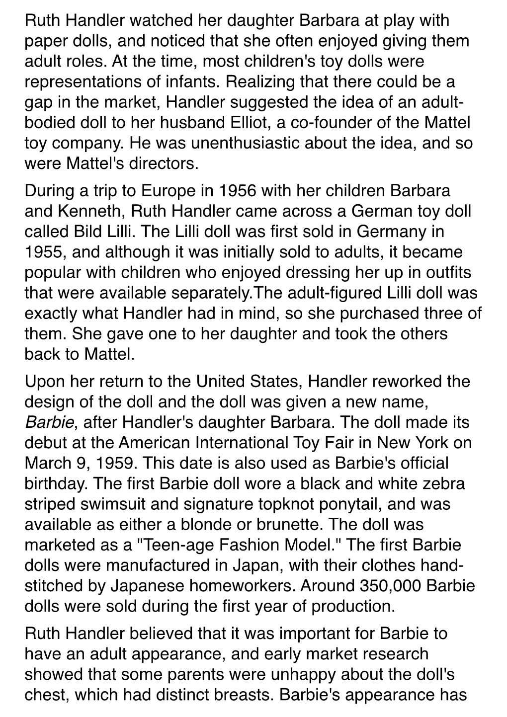 Ruth Handler Watched Her Daughter Barbara at Play with Paper Dolls, and Noticed That She Often Enjoyed Giving Them Adult Roles