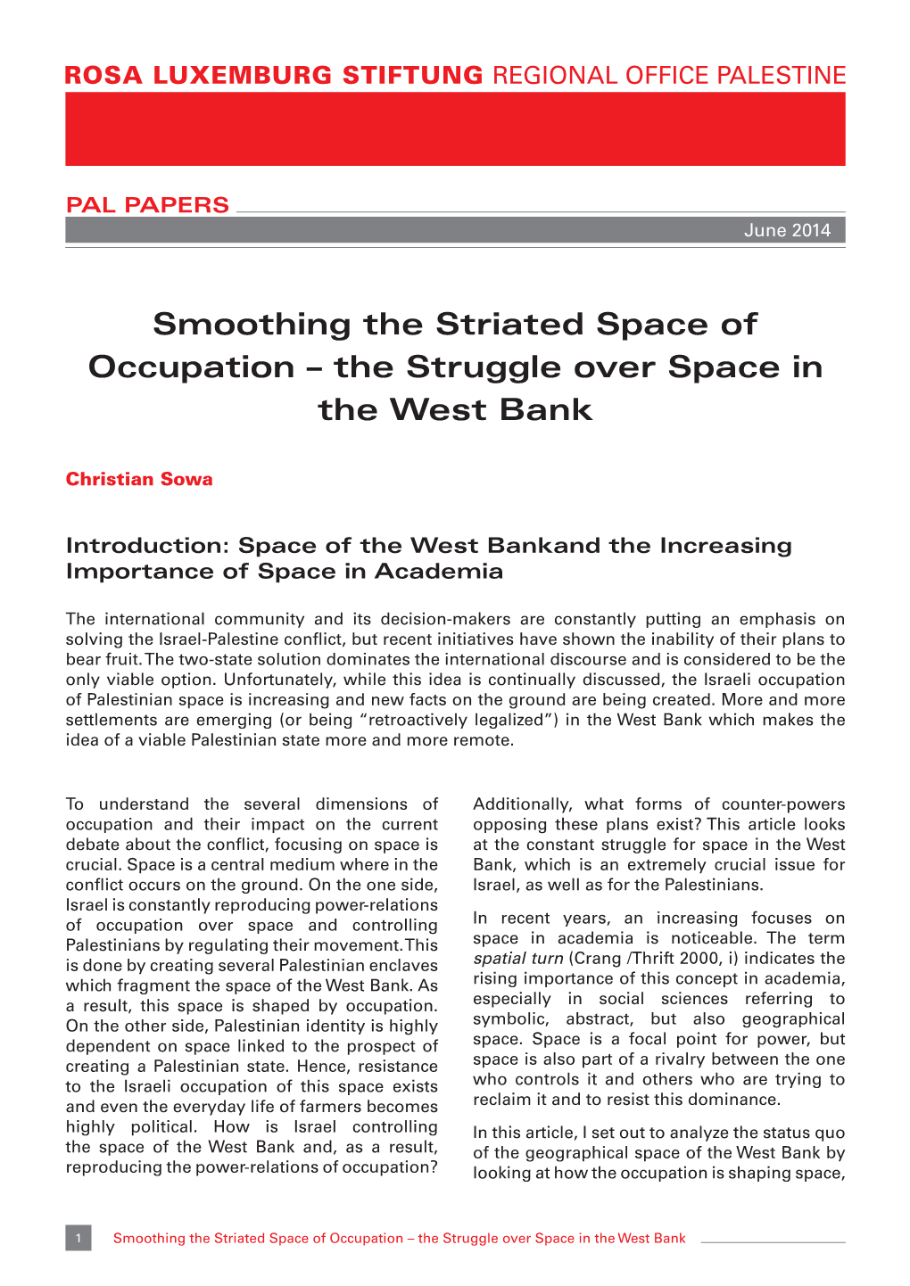 Smoothing the Striated Space of Occupation – the Struggle Over Space in the West Bank