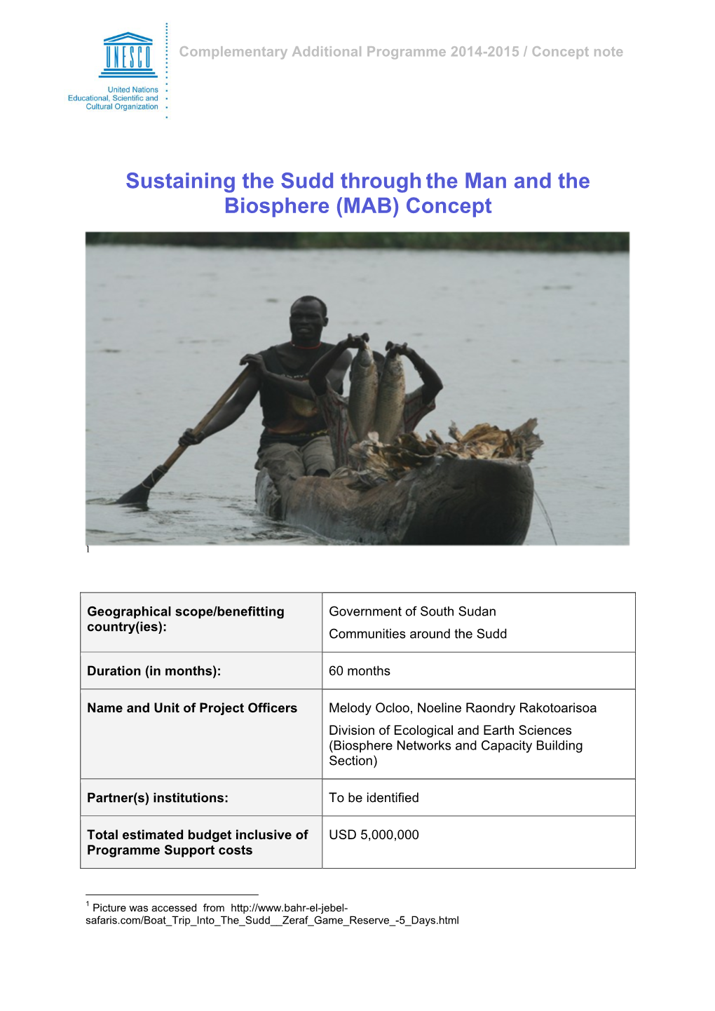 Sustaining the Sudd Throughthe Man and the Biosphere (MAB) Concept