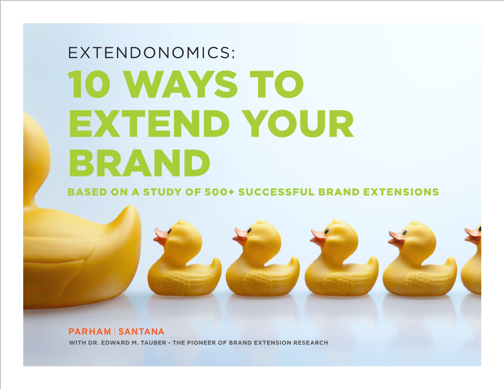 10 Ways to Extend Your Brand Based on a Study of 500+ Successful Brand Extensions