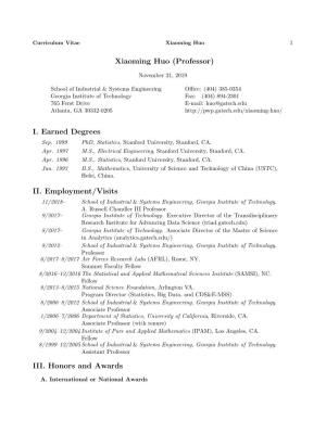 Xiaoming Huo (Professor) I. Earned Degrees II. Employment/Visits III