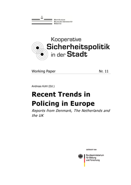 Recent Trends in Policing in Europe Reports from Denmark, the Netherlands and the UK