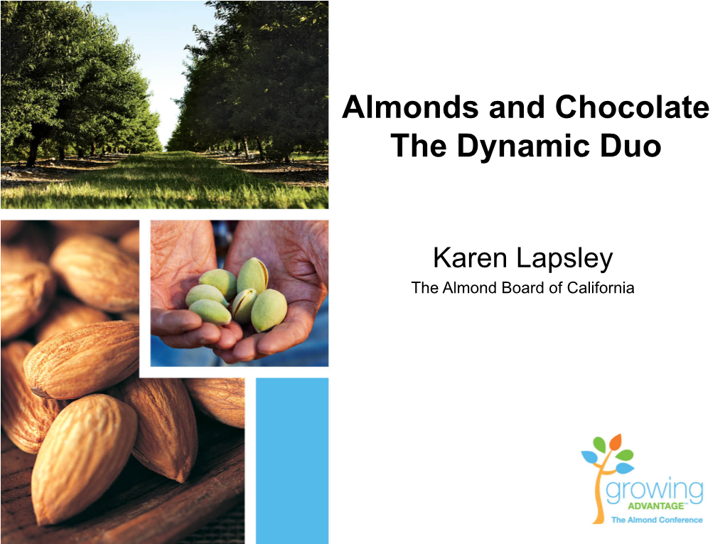 Almonds and Chocolate the Dynamic Duo