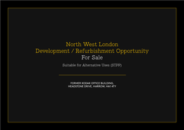 North West London Development / Refurbishment Opportunity for Sale Suitable for Alternative Uses (STPP)