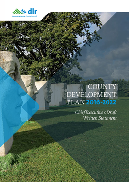 County Development Plan 2016-2022 Chief Executive’S Draft Written Statement