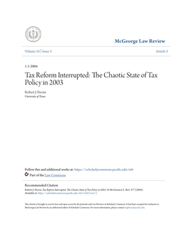 Tax Reform Interrupted: the Hc Aotic State of Tax Policy in 2003 Robert J