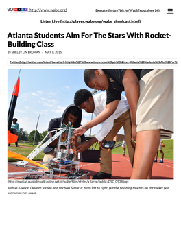 Atlanta Students Aim for the Stars with Rocket- Building Class