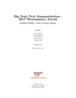 Big Data Text Summarization - 2017 Westminster Attack CS4984/CS5984 - Team 4 Project Report