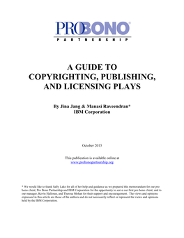 A Guide to Copyrighting, Publishing, and Licensing Plays