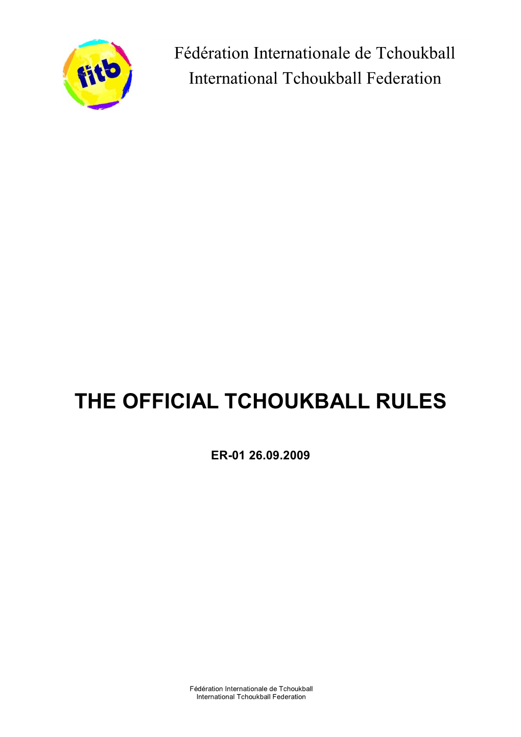 The Official Tchoukball Rules