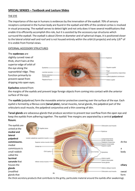 SPECIAL SENSES – Textbook and Lecture Slides the EYE the Importance of the Eye in Humans Is Evidences by the Innervation of the Eyeball