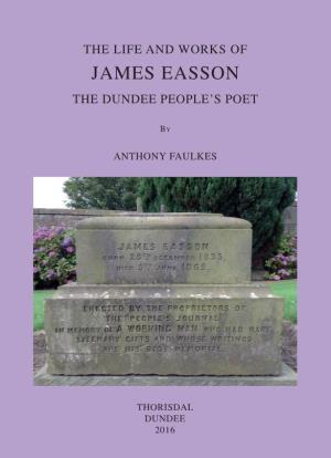 The Life and Works of James Easson the Dundee People’S Poet