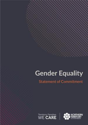 Gender Equality Statement of Commitment a Message from the Minister for Territory Families