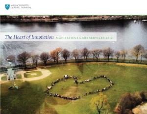 The Heart of Innovation MGH PATIENT CARE SERVICES 2012 the Heart of Innovation on the COVER