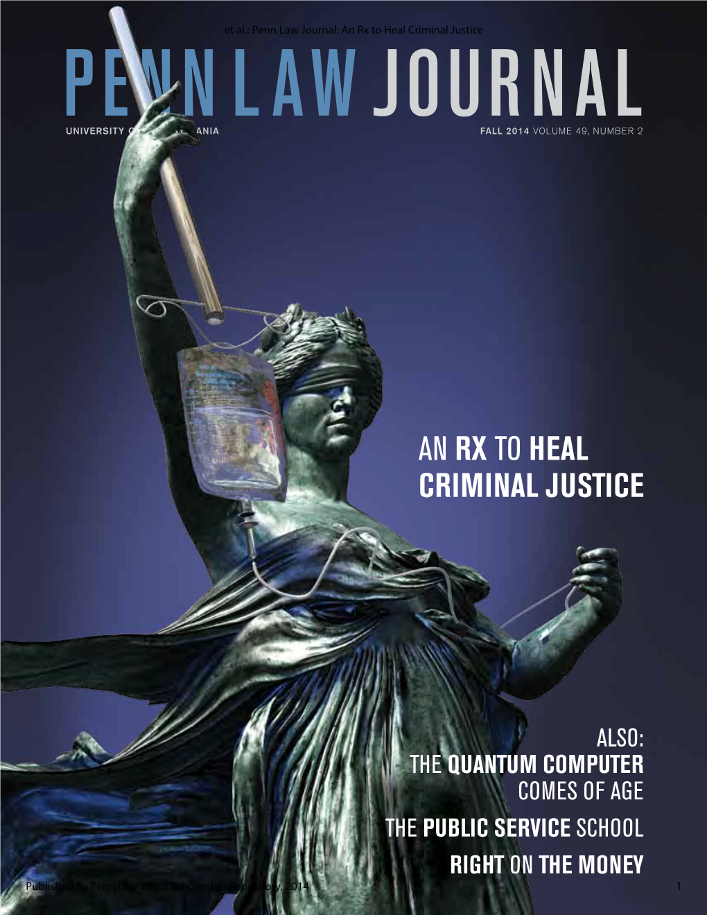 Penn Law Journal: an Rx to Heal Criminal Justice