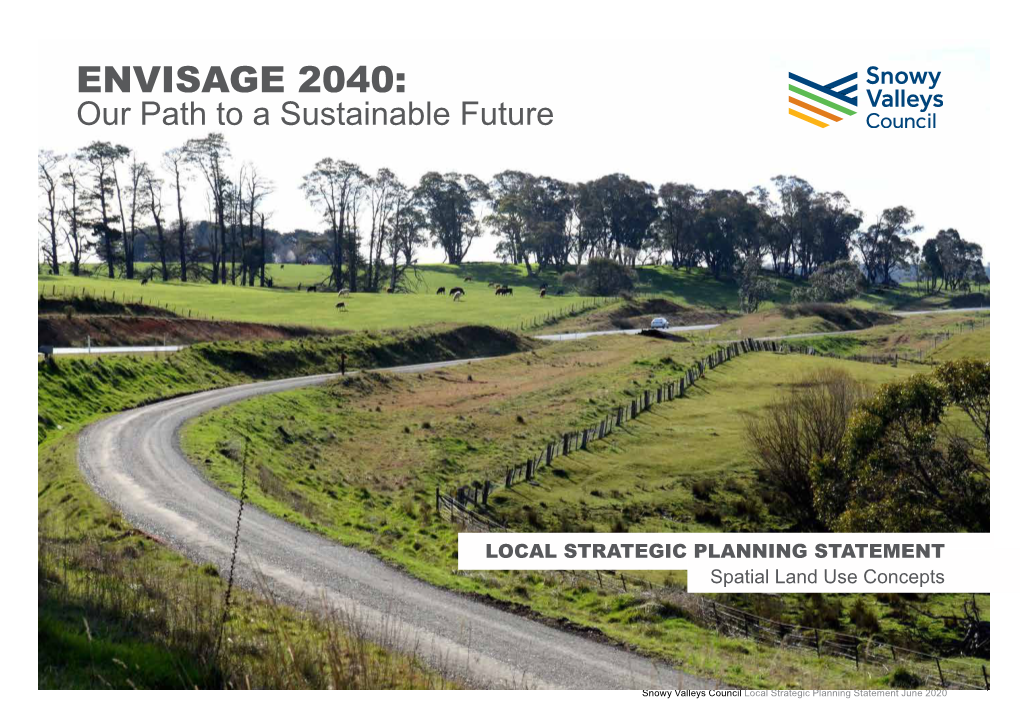 Snowy Valleys Council Local Strategic Planning Statement June 2020 CONTENTS