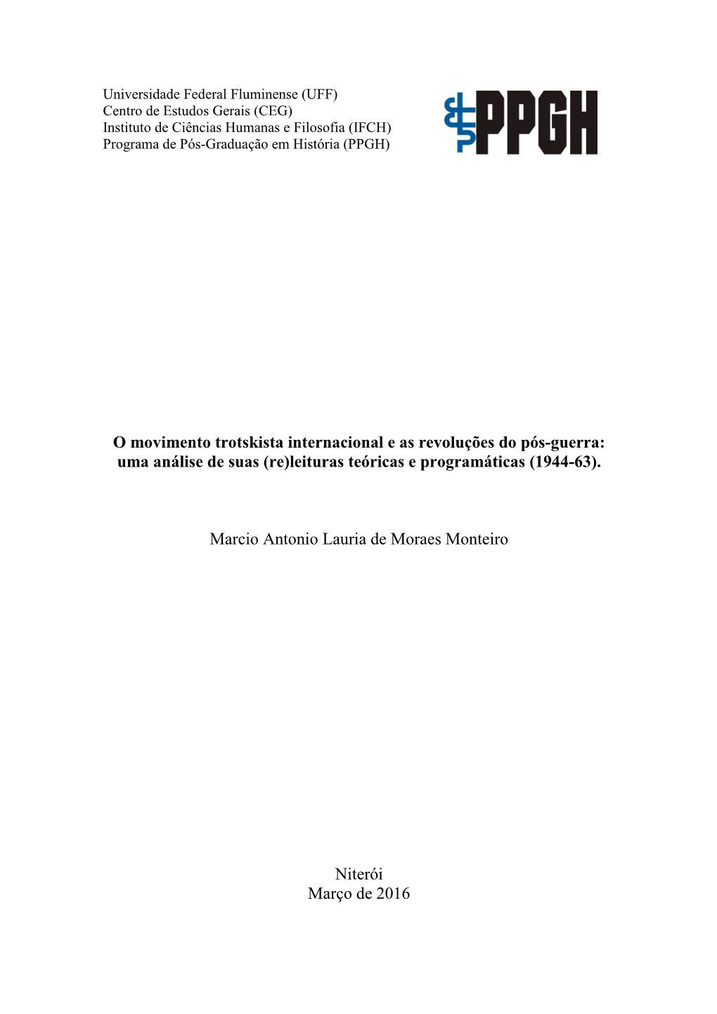 O Movimento Trotskista Internacional E As Revoluções Do Pós-Guerra: Uma Análise De Suas (Re)Leituras Teóricas E Programáticas (1944-63)