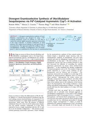 Divergent Enantioselective Synthesis of (Nor)Illudalane Sesquiterpenes Via Pd0‑Catalyzed Asymmetric C(Sp3)−H Activation † § † § ‡ † Romain Melot, , Marcus V