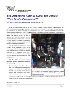 The American Kennel Club : No Longer “T He Dog ’S Champion ?”