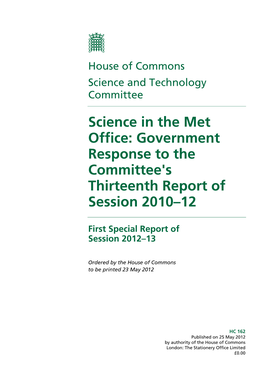 Science in the Met Office: Government Response to the Committee's Thirteenth Report of Session 2010–12
