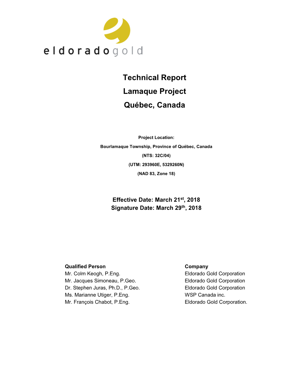 Technical Report Lamaque Project Québec, Canada