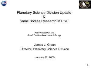 Planetary Science Division Update & Small Bodies Research in PSD
