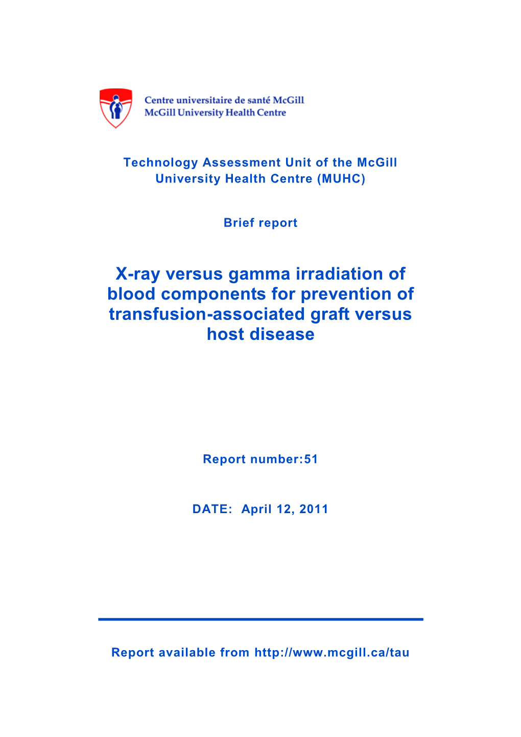 X-Ray Versus Gamma Irradiation of Blood Components for Prevention of Transfusion-Associated Graft Versus Host Disease