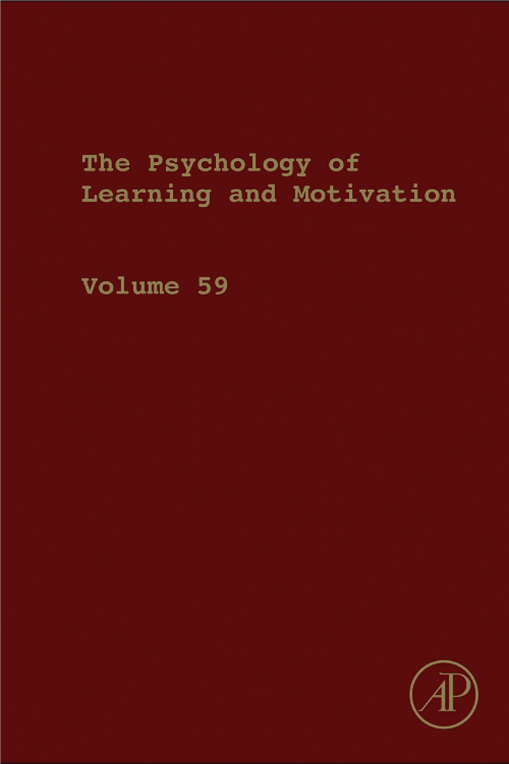 The Psychology of LEARNING and MOTIVATION Series Editor BRIAN H