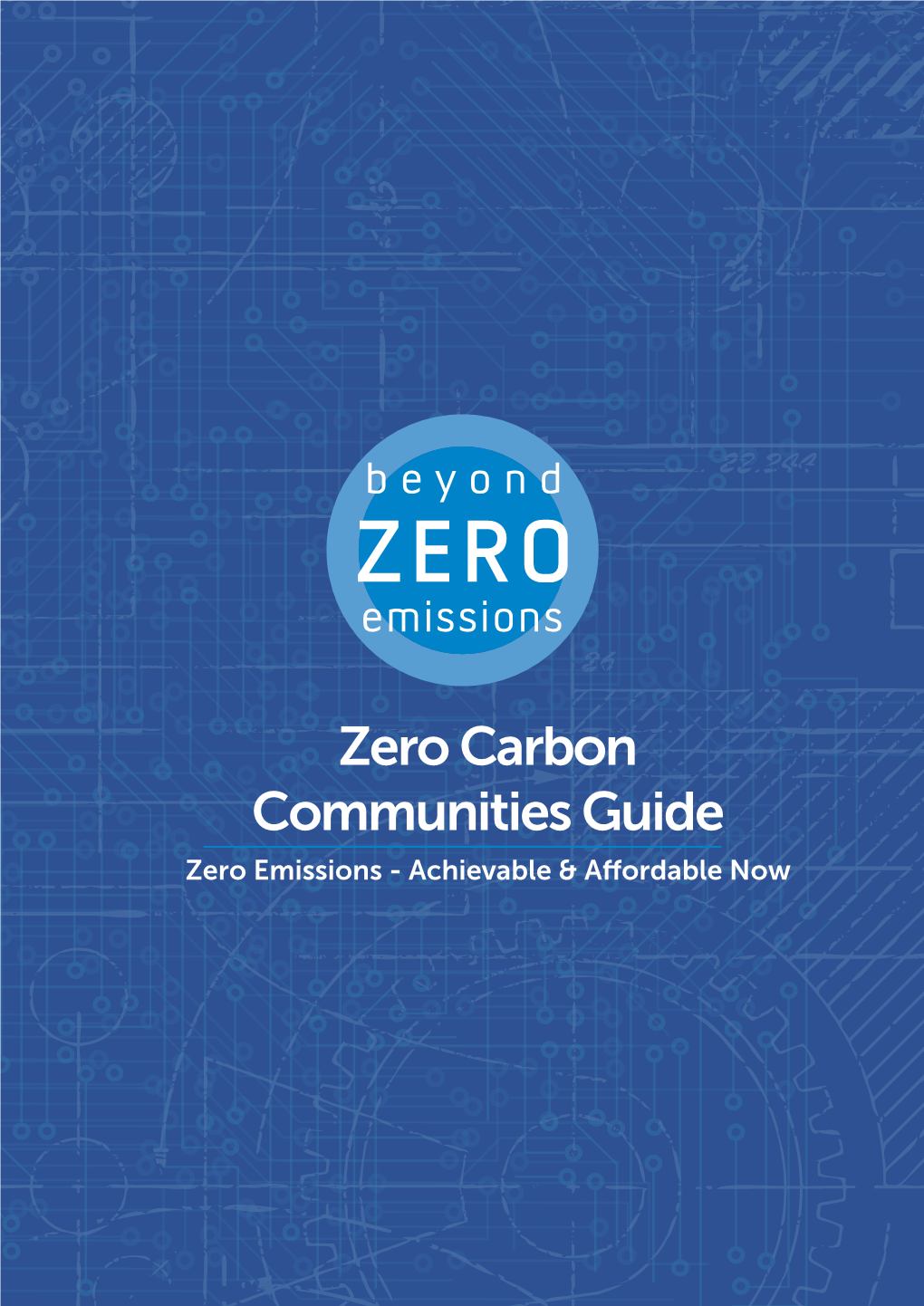 Zero Carbon Communities Guide Zero Emissions - Achievable & Affordable Now Support Our Work
