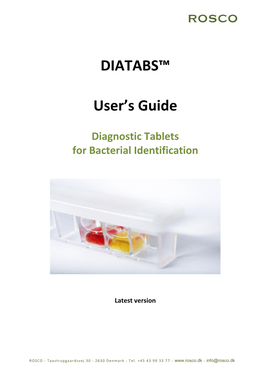 DIATABS™ User's Guide Contains Updated Text, Tables and References, All Necessary Information When Using Diatabs Tablets for Identification of Bacteria and Yeasts
