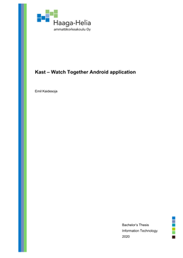 Kast – Watch Together Android Application