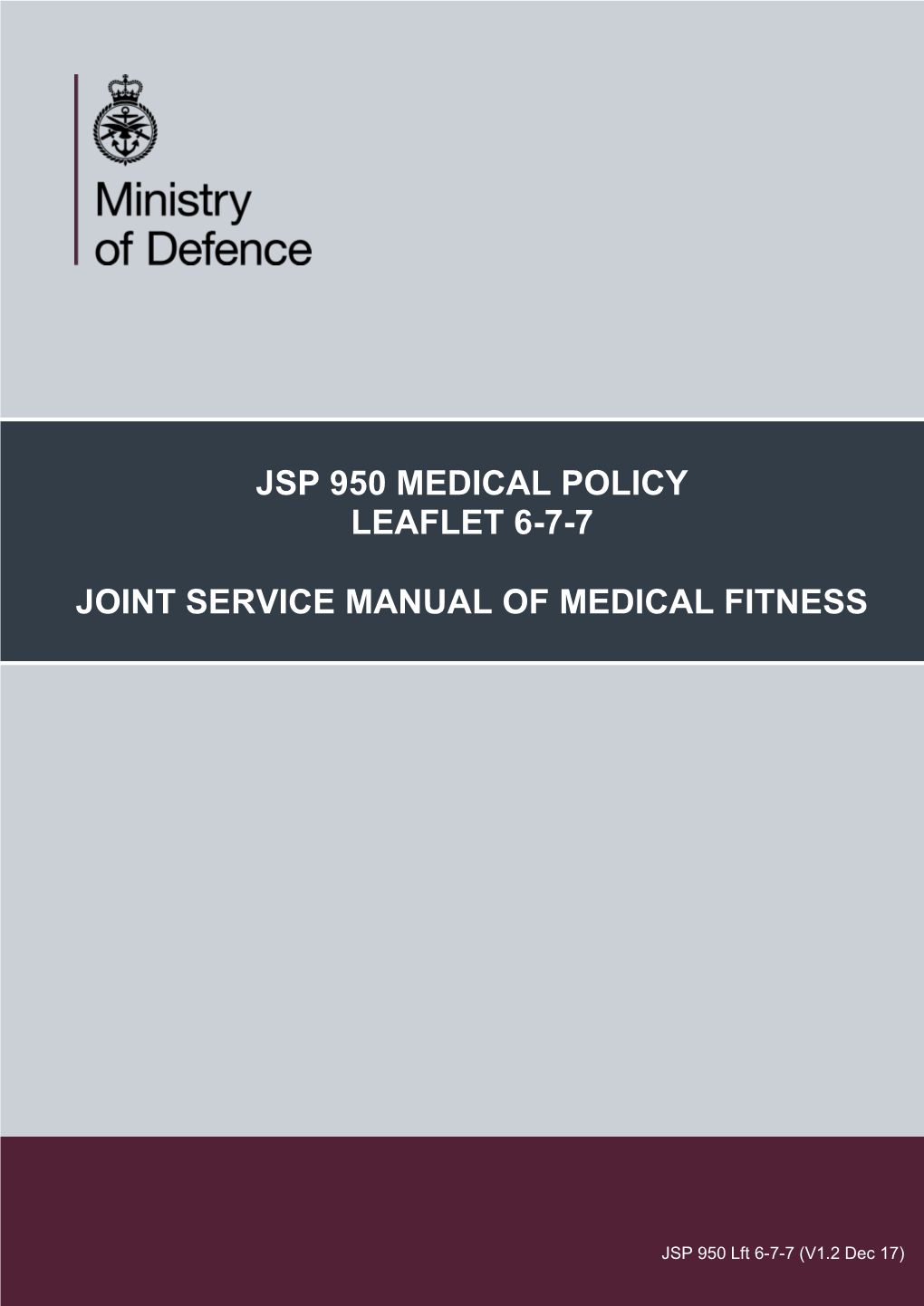 Jsp 950 Medical Policy Leaflet 6 7 7 Joint Service Manual Of Medical Fitness 
