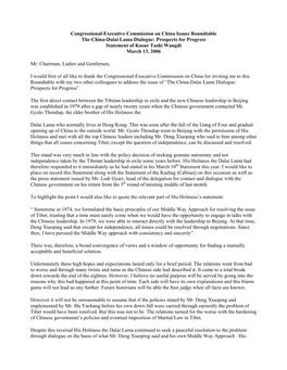 Congressional-Executive Commission on China Issues Roundtable the China-Dalai Lama Dialogue: Prospects for Progress Statement of Kasur Tashi Wangdi March 13, 2006